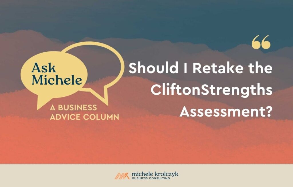 should-i-retake-the-cliftonstrengths-assessment-michele-krolczyk